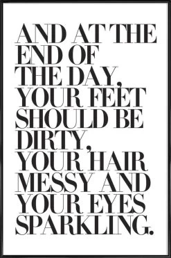 Poster In Kunststoffrahmen "At The End Of The Day Your Feet Should Be" In Bunt
